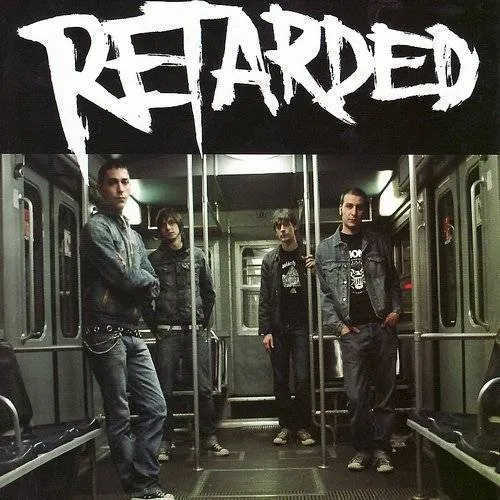 Retarded - Goes Louder *