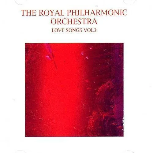 Royal Philharmonic Orchestra : Vol. 3-Love Songs