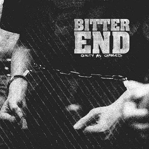 Bitter End, The Bitter End - Guilty As Charged vinyl record cover