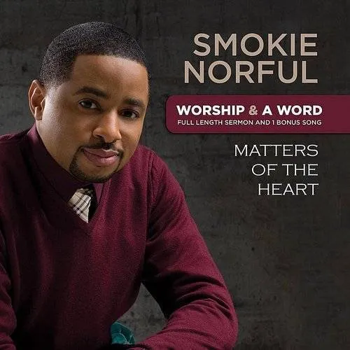 Worship & A Word: Matters Of The Heart