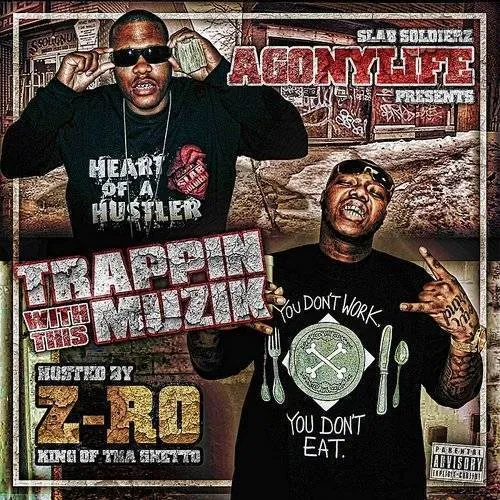 Z-Ro & Agonylife, Z-RO, Agonylife/Z-Ro - Trappin With This Muzik vinyl record cover