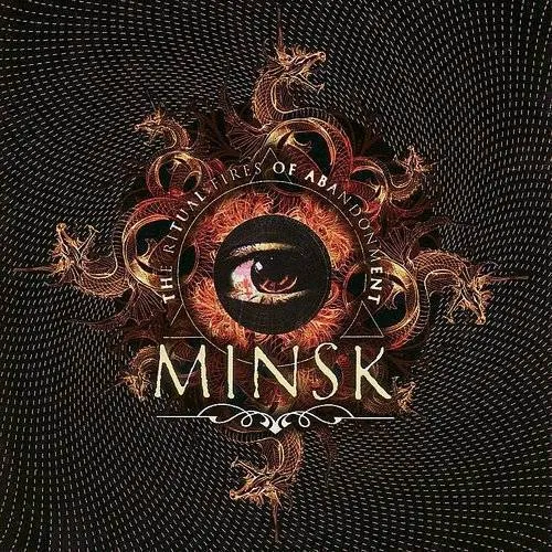 Minsk - Ritual Fires Of Abandonment [Import]