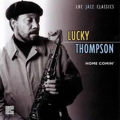 Lucky Thompson - Home Comin'