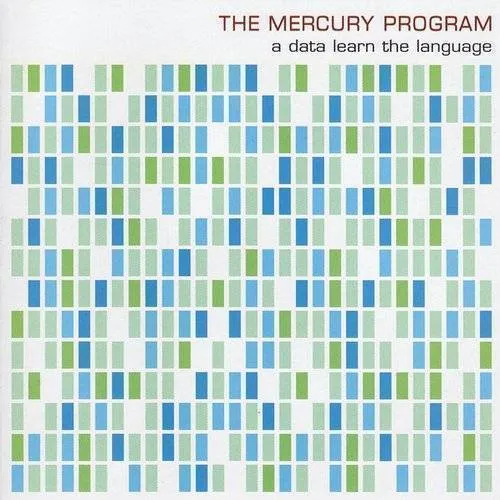 Mercury Program - Data Learn the Language (180g/gatefold Sleeve)