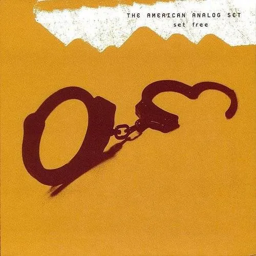 The American Analog Set - Set Free