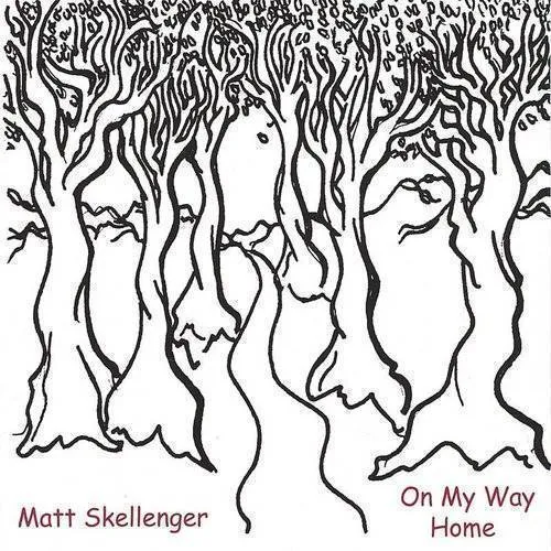 Matt Skellenger - On My Way Home