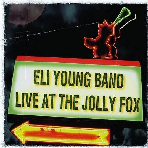 Eli Young Band - Live At The Jolly Fox