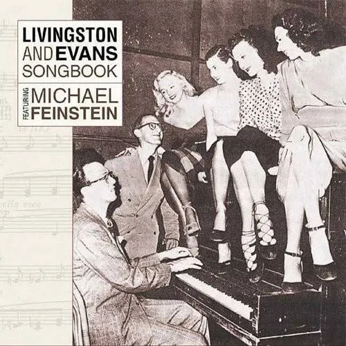 Livingston and Evans Songbook: Fteaturing Michael Feinstein