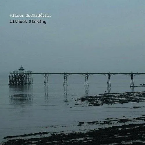 Hildur Gu�nad�ttir - Without Sinking