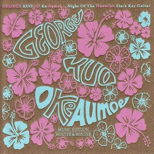 O Ke Aumoe: Night Of The Hawaiian Slack Key Guitar