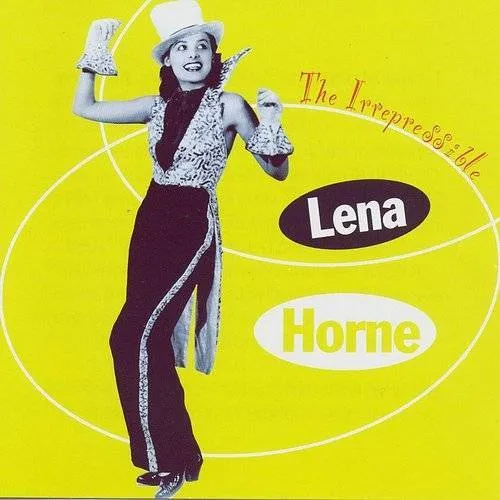 The Irrepressible Lena Horne