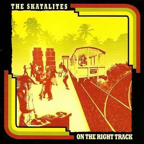 Skatalites - On the Right Track