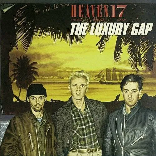 Heaven 17 - Luxury Gap vinyl record cover
