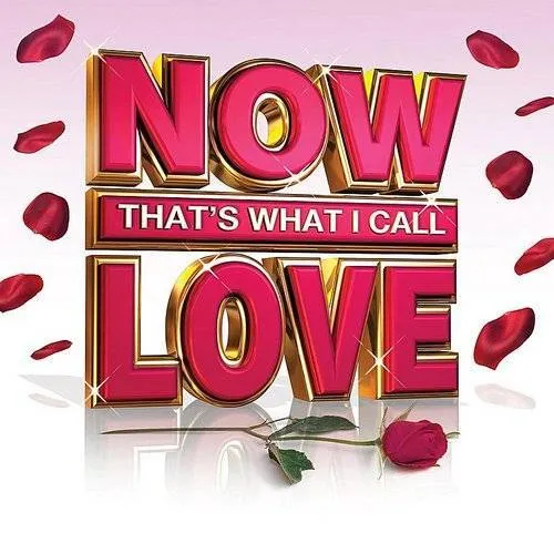 Now That's What I Call Love