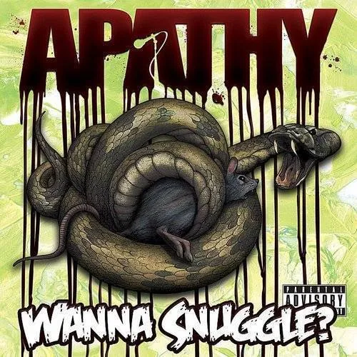 Apathy - Wanna Snuggle?