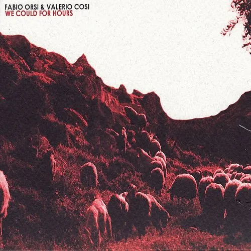Fabio Orsi - We Could for Hours [Slipcase]