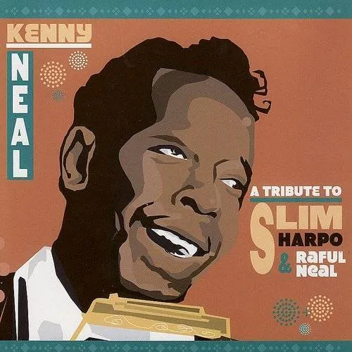 Kenny Neal - A Tribute to Slim Harpo and Raful Neal