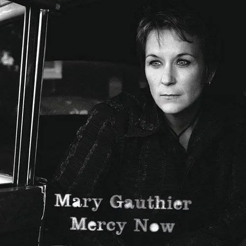 Mary Gauthier - Mercy Now vinyl record cover