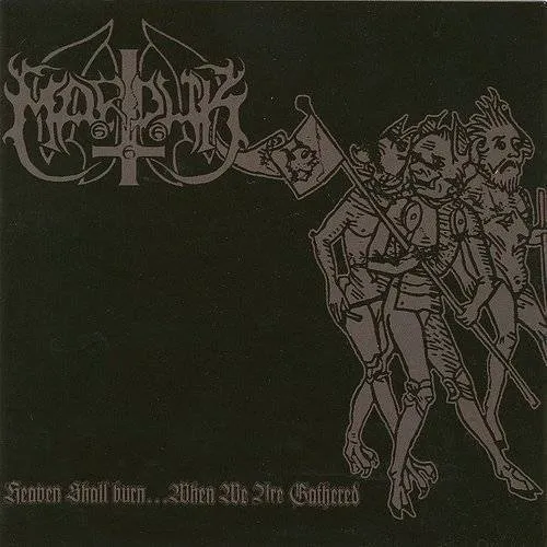 Marduk - Heaven Shall Burn... When We Are Gathered