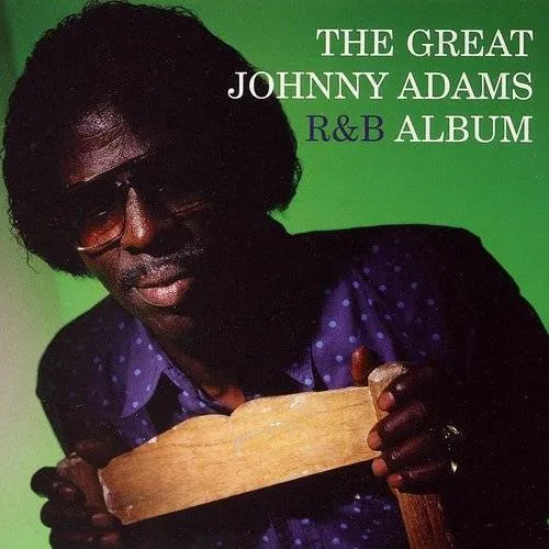 Great Johnny Adams R&B Album