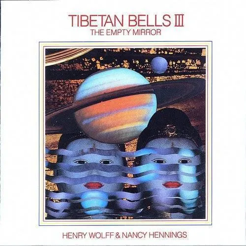 Tibetan Bells Iii-Empty Mirror