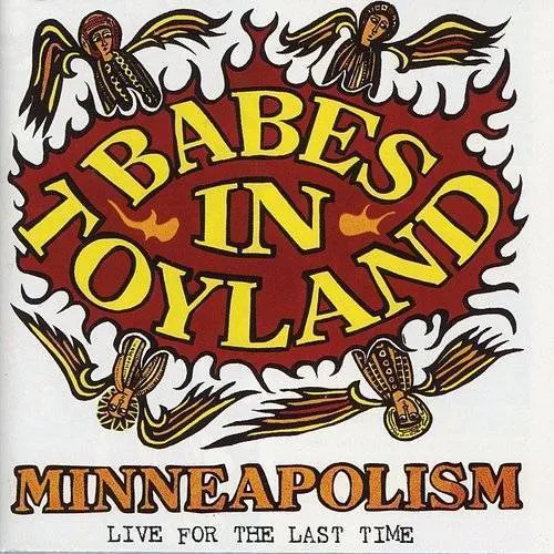 Babes In Toyland - Minneapolism: Live - The Last Tour
