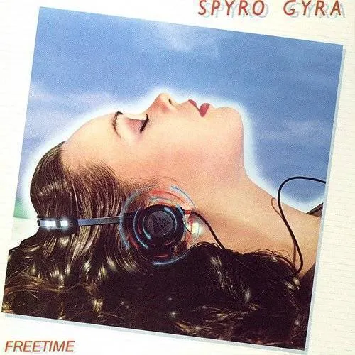 Spyro Gyra - Freetime [Limited Edition] (Jpn)