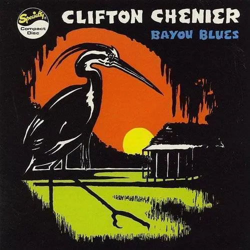 Clifton Chenier - Bayou Blues vinyl record cover