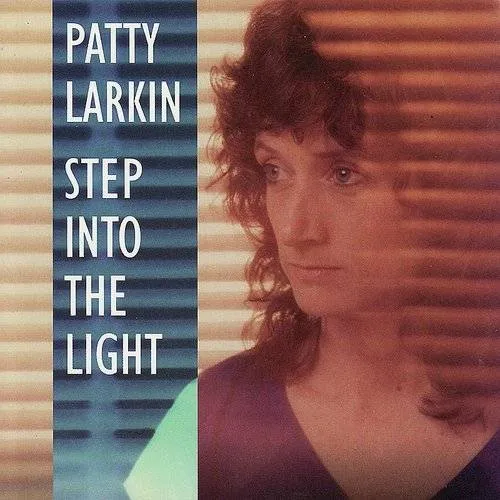 Patty Larkin - Step Into the Light