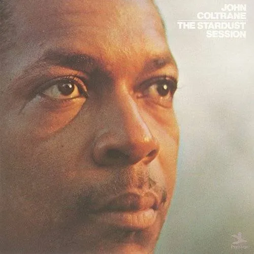 John Coltrane - Stardust Session