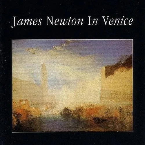 James Newton - In Venice