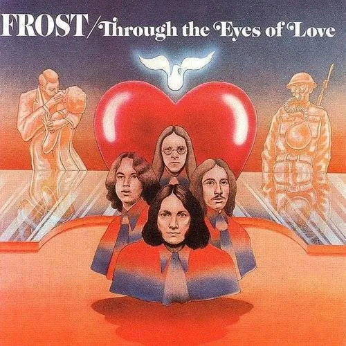 Frost - Through The Eyes Of Love