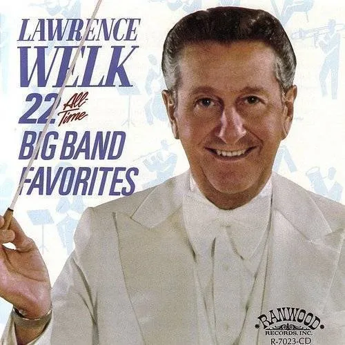 22 All Time Big Band Favorites