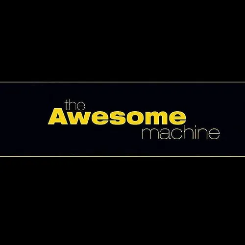 Awesome Machine - It's Ugly or Nothing