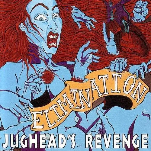 Jugheads Revenge - Elimination
