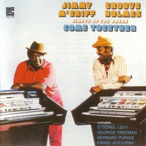 Jimmy Mcgriff & Groove Holmes - Giants Of The Organ Come Together