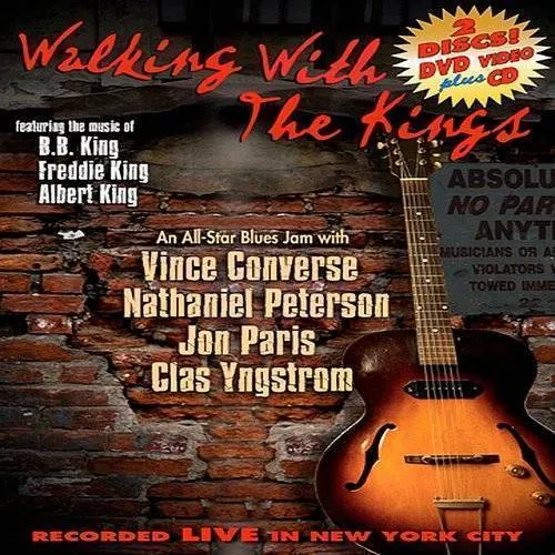 Walking With The Kings-An All Star Blues Jam - Walking With The Kings-An All Star Blues Jam