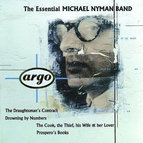 The Michael Nyman Band - The Essential Michael Nyman Band