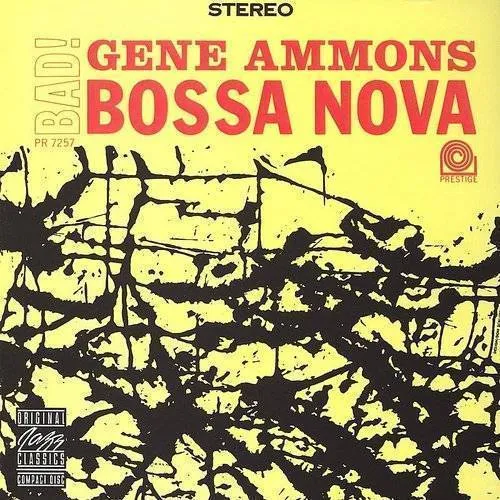 Gene Ammons - Bad! Bossa Nova (Jpn)