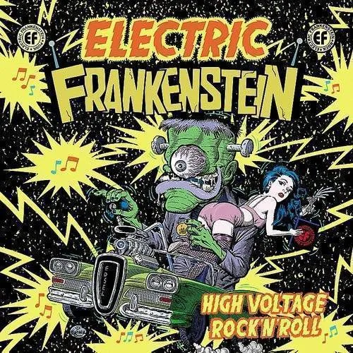 High Voltage Rock 'N' Roll: The Best Of Electric Frankenstein