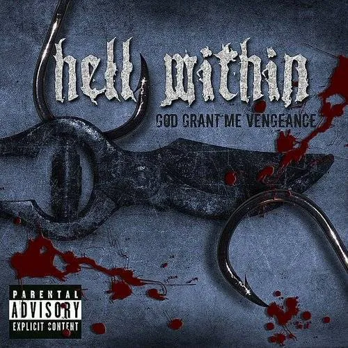 Hell Within - God Grant Me Vengeance