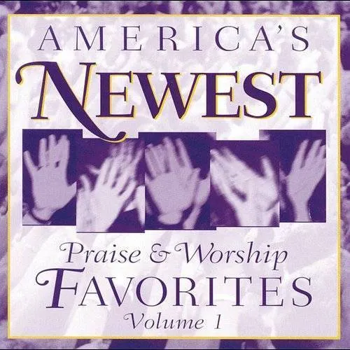 America's Newest Praise and Worship Favorites, Vol. 1