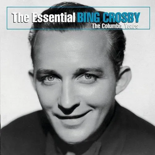 The Essential Bing Crosby