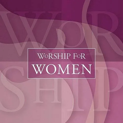 Worship For Women