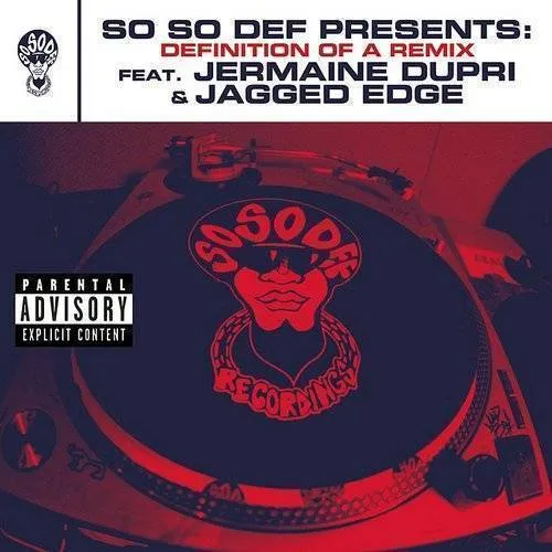 Jermaine Dupri - So So Def: Definition of a Remix [PA]