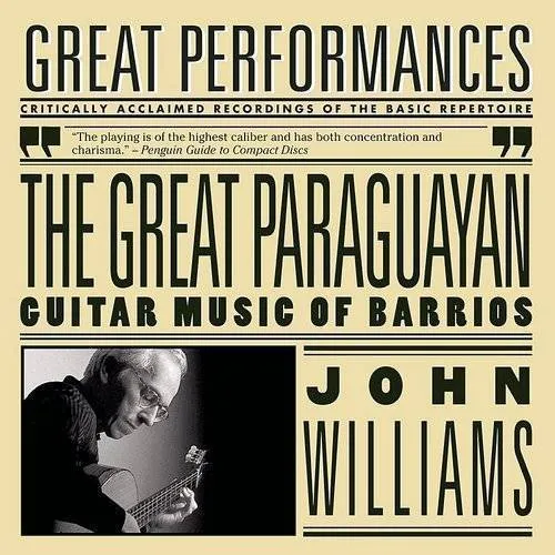 Great Paraguayan: Solo Guitar Works By Barrios