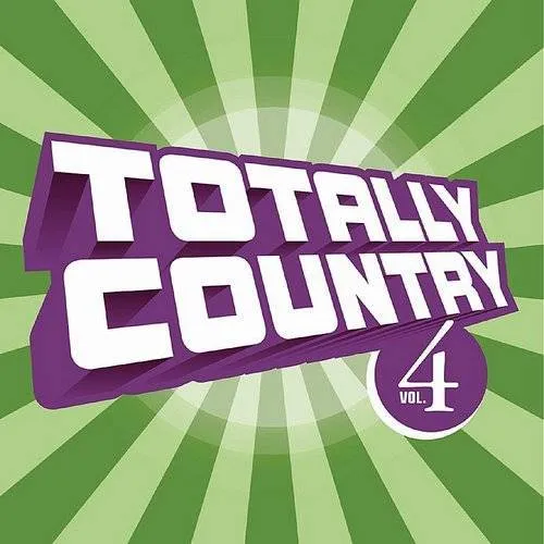 Totally Country - Totally Country, Vol. 4