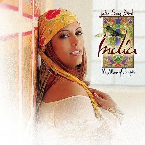 La India - Latin Songbird: Mi Alma Y Corazon