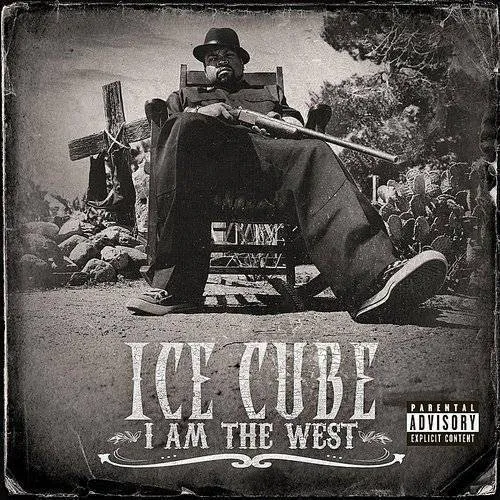 Ice Cube - I Am The West