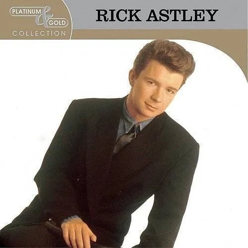Rick Astley - Platinum & Gold Collection